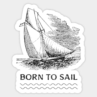 Born to sail Sticker